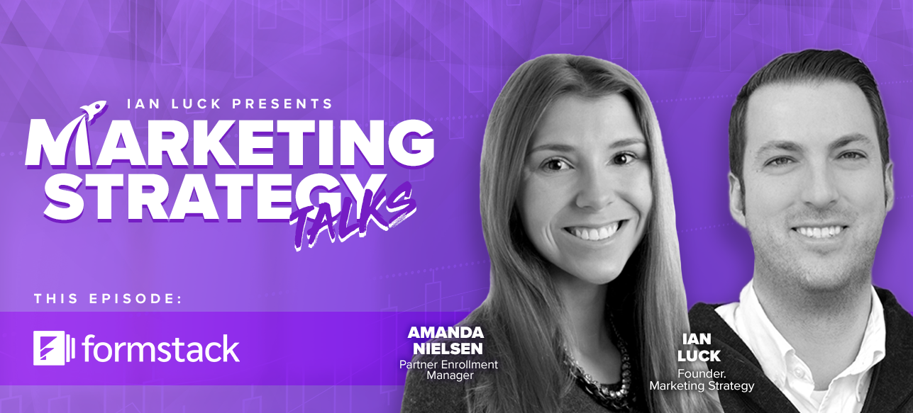 Marketing Strategy Talk w/ Amanda Nielsen, Partner Enrollment Manager @Formstack